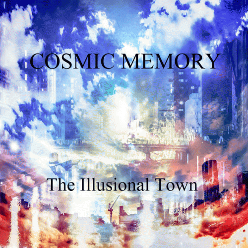 Cosmic Memory : The Illusional Town